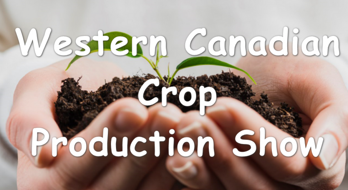 Western Canadian Crop Production Show 2021